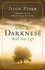 Book: When the Darkness Will Not Lift - John Piper