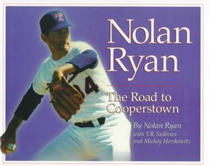 Nolan Ryan by Mickey Herskowitz, Nolan Ryan, T. R. Sullivan (1999, Hardcover)