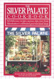 The Silver Palate Cookbook by Julee Rosso, Michael McLaughlin, Sheila Lukins, Silver Palate (Shop) (1982)