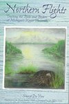 Northern Flights by Sheryl Devore (1999, Paperback)