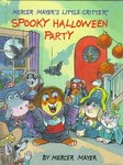 Little Critter's Spooky Halloween Party by Mercer Mayer (1998, Hardcover)