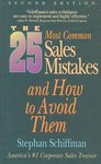 The 25 Most Common Sales Mistakes by Stephan Schiffman (1995, Paperback)
