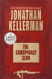 The Conspiracy Club by Jonathan Kellerman (2003, Hardcover, Large Print)