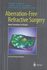 Aberration-Free Refractive Surgery by J. F. Bille (2004, Hardcover, Enlarged)