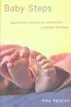 Baby Steps by Amy Agigian (2004, Hardcover)