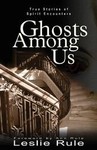 Ghosts Among Us by Leslie Rule (2004, Paperback)