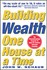 Book: Building Wealth One House At A Time John W. Schaub, Paperback