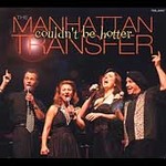 Couldn't Be Hotter - Manhattan Transfer (CD 2003)