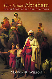 Our Father Abraham by Marvin R. Wilson (1989, Paperback)