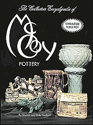 Collector's Encyclopedia of McCoy Pottery by Bob Huxford, Sharon Huxford (1979, Hardcover)