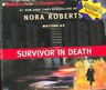 Survivor in Death (Nora Roberts, Audio, 2005)