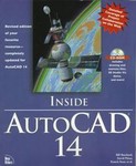 Inside Autocad 14 by Bill Burchard, Craig W. Sharp, David M. Pitzer, Don Spencer, Francis Soen, Jojo Guingao, Mark Sage, Michael Todd Peterson, Surya Sarda (1997, Package)