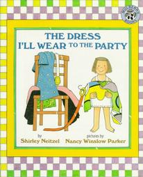The Dress I'll Wear to the Party by Shirley Neitzel (1995)