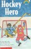 Book: Hockey Hero - Jean Marzollo