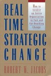 Real Time Strategic Change by Robert W. Jacobs (1997, Paperback)