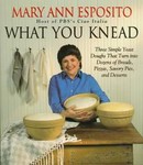 What You Knead