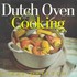 Book: Dutch Oven Cooking Ray L. Overton, Hardcover