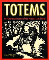 Totems by Brad Steiger (1997, Paperback)
