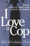 I Love a Cop by Ellen Kirschman (1997, Paperback)