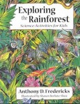 Exploring the Rain Forest by Anthony D. Fredericks (1996, Paperback)