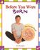 Book: Before You Were Born - Ann Douglas