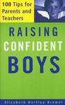 Raising Confident Boys by Elizabeth Hartley-Brewer (2001, Paperback)