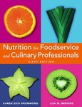Nutrition for Foodservice And Culinary Professionals by Karen Eich Drummond, Lisa M. Brefere (2006, Hardcover)