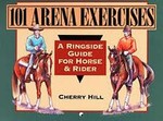 101 Arena Exercises by Cherry Hill (1995, Paperback, Spiral)
