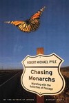 Chasing Monarchs by Robert Michael Pyle (1999)