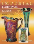 Imperial Carnival Glass by Carl O. Burns (1996, Paperback)
