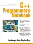 C++ Programmer's Notebook by James Edward Keogh, John Shapley Gray (2001, Paperback, Illustrated)