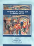 Teaching in the Middle and Secondary Schools by Joseph F. Callahan, Leonard H. Clark, Richard D. Kellough (2001, Paperback)