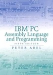 IBM PC Assembly Language and Programming by Peter Abel (2000, Hardcover, Illustrated)