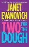 Two for the Dough - Janet Evanovich