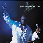 Keith Sweat Live by Keith Sweat (CD, Feb-2003, Elektra Entertainment)