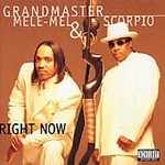 Right Now by Grandmaster Melle Mel (CD, Apr-1997, Str8 Game Records)
