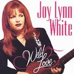 Wild Love by Joy Lynn White (CD, Aug-1994, Columbia USA)