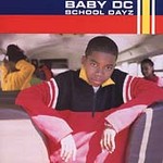 School Dayz [ECD] by Baby (Gansta/Rap/Hardcore) DC (CD, Oct-1999, Jive Records USA)