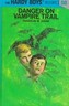 Danger on Vampire Trail (Franklin W. Dixon, Hardcover, 1971)
