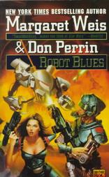 Robot Blues by Don Perrin, Margaret Weis (1996, Paperback)