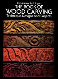 The Book of Wood Carving by Charles Marshall Sayers (1978, Paperback)