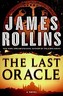 The Last Oracle (James Rollins, Hardcover, 2008)