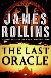 The Last Oracle by James Rollins (2008, Hardcover)