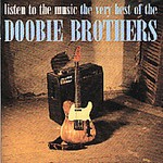Listen to the Music: Very Best of The Doobie Brothers by Doobie Brothers (The) (CD, Jun-2000, Warner Brothers Records Canada)
