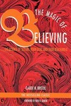 The Magic of Believing by Claude M. Bristol (1992, Paperback, Reissue)