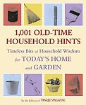 1,001 Old-Time Household Hints : Timeless Bits of Household Wisdom for Today's Home and Garden