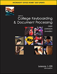 Gregg College Keyboarding & Document Processing, Word 2007 Update, Kit 3, Lessons 1-120 + Home Software 2.0 by Arlene Zimmerly, Jack E. Johnson, Scott Ober (2007, Paperback, Spiral)