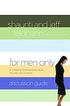 For Men Only, Discussion Guide by Brian Smith, Jeff Feldhahn, Shaunti Feldhahn (2007, Paperback)