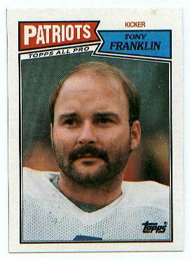 87 Topps Card # 104 TONY FRANKLIN   KICKER   PATRIOTS  