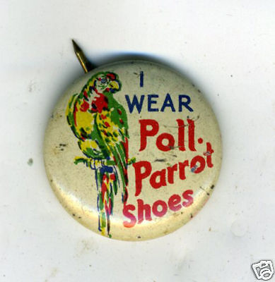 1930s Advertising Pinback Poll Parrot Shoes  